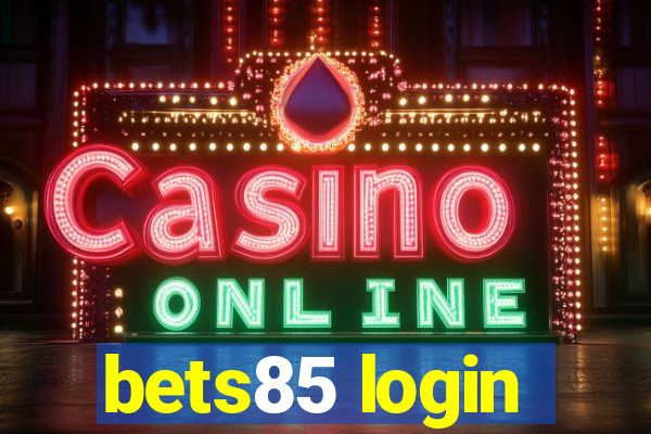 bets85 login